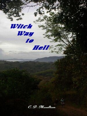 cover image of Witch Way to Hell